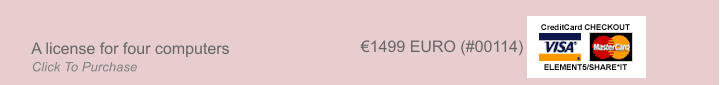 A license for four computers 1499 EURO (#00114) Click To Purchase