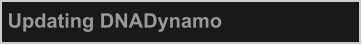 Updating DNADynamo