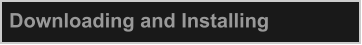 Downloading and Installing